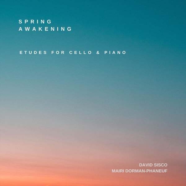 Cover art for Spring Awakening: Etudes for Cello & Piano